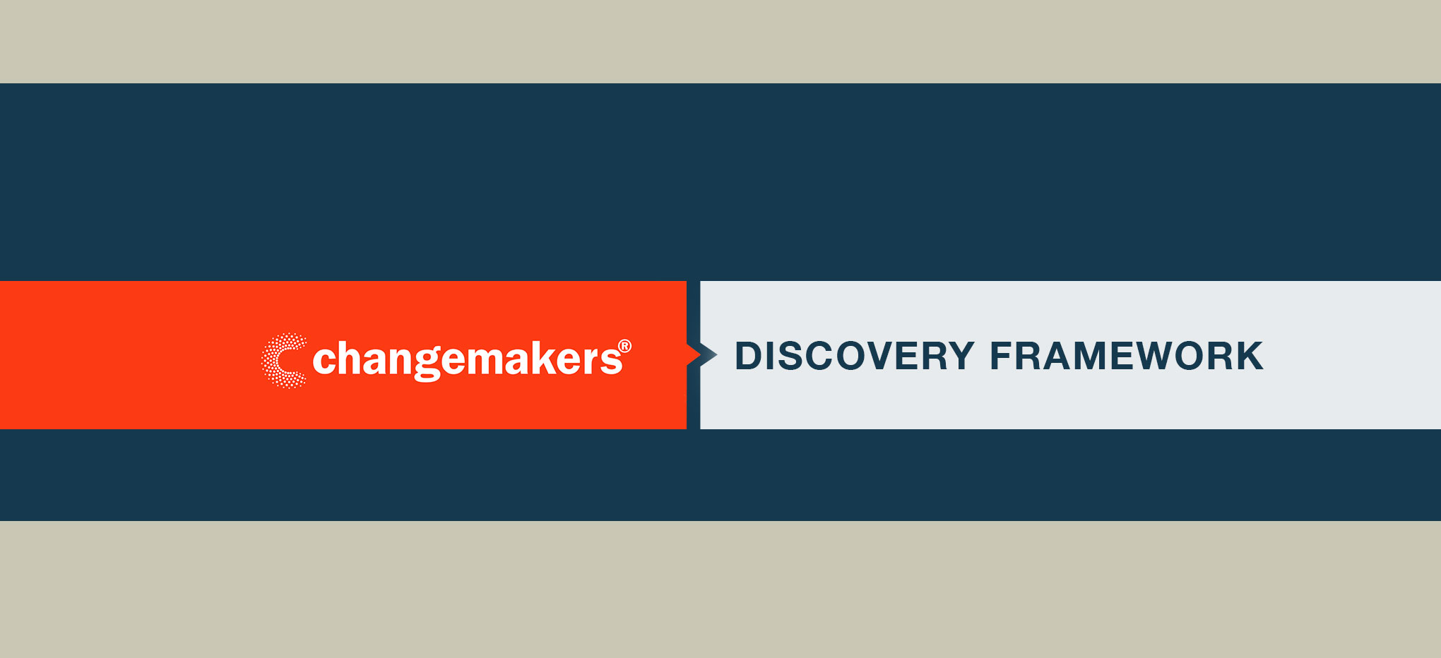 A web banner with blocks of color. A center block of color spans from left to right in dark blue. Breaking up the blue color block is two smaller blocks, in line with the each other with a small gap between them. The left block is red-orange with the Ashoka Changemakers logo in white. The right block is a cool grey with the words Discovery Framework. The left block has a small arrow that cuts into the right block.