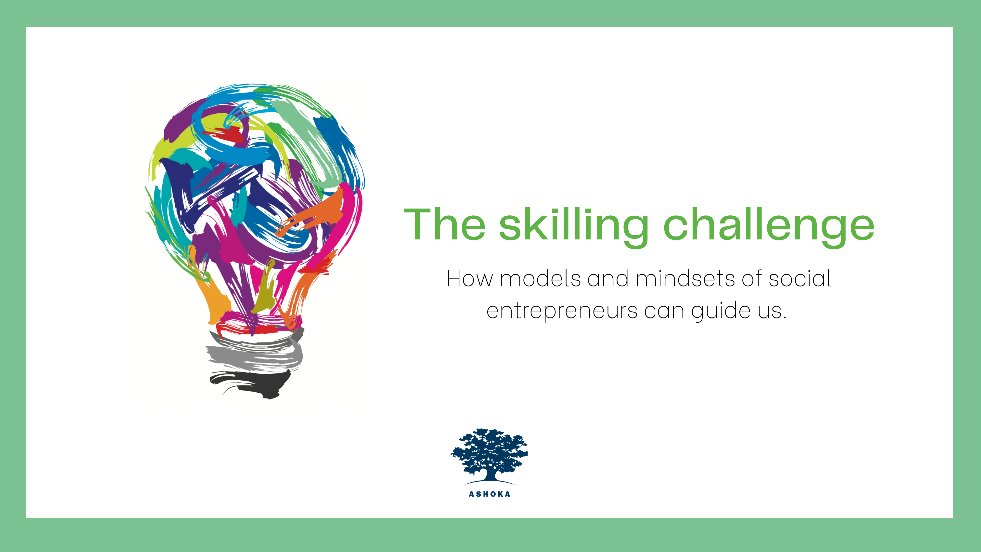The skilling challenge - how models and mindsets of social entrepreneurs can guide us