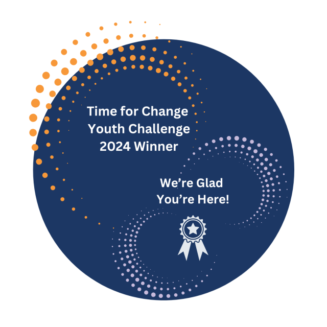 Dark Blue Circle with Orange and Purple dots, white medal, white text reading: Time for Change Youth Challenge 2024 Winner We're Glad You're Here!