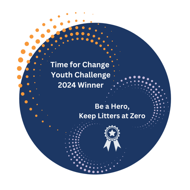 Dark Blue Circle with Orange and Purple dots, white medal, white text reading: Time for Change Youth Challenge 2024 Winner Be a Hero, Keep Litters at Zero