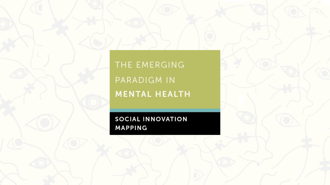 The emerging paradigm in mental health - social innovation mapping