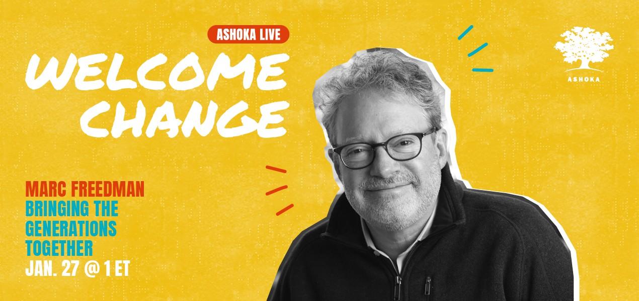 Ashoka Fellow Marc Freedman on the cover of Welcome Change conversation about brining generations together. 