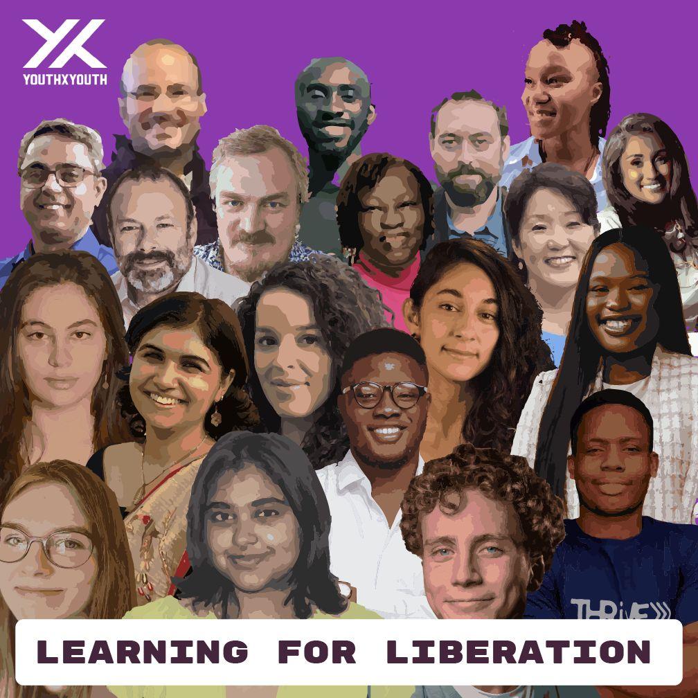 A collage of portrait photos of diverse people with a mosaic filter over the original images. Text says "Learning for Liberation". The Youth X Youth logo is in the top left corner.